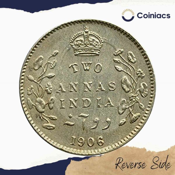 Two Annas Edward VII King And Emperor 1906 Silver Coin, British India Uniform Coinage, XF - Image 3